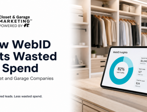 How WebID Cuts Wasted Ad Spend for Closet and Garage Companies